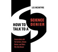 Lee McIntyre How to Talk to a Science Denier (Tascabile)