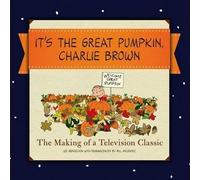 Lee Mendelson Charles M Sc It's the Great Pumpkin, Charlie B (Copertina rigida)