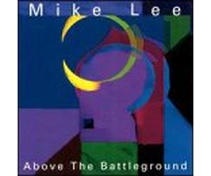 Lee, Mike - Above the Battleground