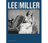 Lee Miller. Opere 1930-1955 - Guadagnini Walter