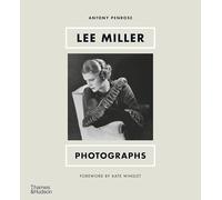 Antony Penrose Lee Miller: Photographs (Copertina rigida)