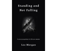 Lee Morgan Standing and Not Falling (Tascabile)