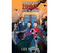Lee Murray Dawn of the Zombie Apocalypse (Tascabile)