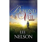Lee Nelson Beyond the Veil, Volume 2 (Tascabile) Beyond the Veil
