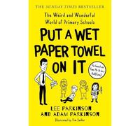 Lee Parkinson Adam Parkinson Put A Wet Paper Towel on It (Tascabile)