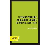 Lee Patterson Literary Practice and Social Change in Britain, 1380-1 (Tascabile)