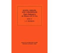 Lee Paul Neuwirth Knots, Groups and 3-Manifolds (Tascabile)