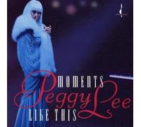 Lee, Peggy - Moments Like This