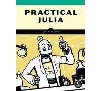 Lee Phillips Practical Julia (Tascabile)