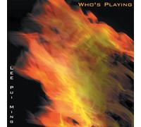 Lee Pui Ming - Who'S Playing