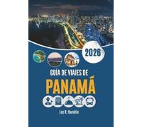 Lee R Hamblin Guía de Viajes de Panamá 2026 (Tascabile)