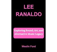 LEE RANALDO: Exploring Sound, Art, and Alternative Music Legacy