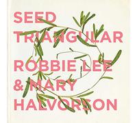 Lee, Robbie/ Halvorson, Mary - Seed Triangular