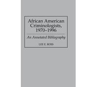 Lee Ross African American Criminologists, 1970-1996 (Copertina rigida)