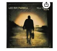 Lee Roy Parnell - Tell the Truth By Lee Roy Parnell (2001-08-06)