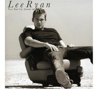 Lee Ryan - Turn Your Car Around [CD 2] [CD 2]