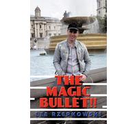 Lee Rzepkowski The Magic Bullet (Tascabile)