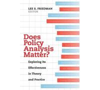 Lee S. Friedman Does Policy Analysis Matter? (Copertina rigida)