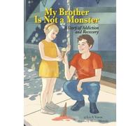Lee S Varon My Brother Is Not a Monster (Copertina rigida)