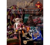 Lee Sartori Harry Potter: Crochet Wizardry (Copertina rigida) Harry Potter