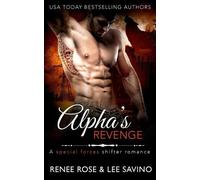 Lee Savino Renee Rose Alpha's Revenge (Tascabile) Bad Boy Alphas