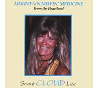 Lee, Scout Cloud - Mountain Movin' Medicine