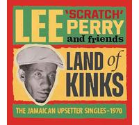 Lee 'Scratch' Perry and Fri Land of Kinks: The Jamaican Upsetter Singles - (CD)