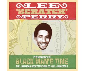 Lee Scratch Perry presents Black Man's Time: The Jamaican Upsetters Singles 1972 Chapter 1