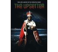 Lee Scratch Perry - The Upsetter: The Life and Music of