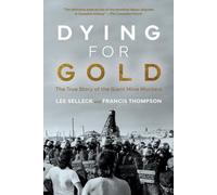 Lee Selleck Francis Thompson Dying For Gold (Copertina rigida)