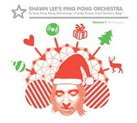 Lee, Shawn & The Ping Pong Orchestra - Very Ping Pong Christmas: Funky Treats