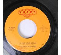 lee shot williams 45 RPM I like your style / I hurt myself