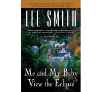Lee Smith Me and My Baby View the Eclipse (Tascabile)