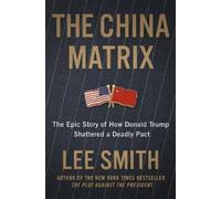 Lee Smith The China Matrix (Copertina rigida)
