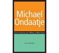 Lee Spinks Michael Ondaatje (Tascabile) Contemporary World Writers