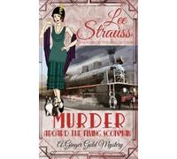 Lee Strauss Murder Aboard the Flying Scotsman (Tascabile) Ginger Gold Mystery