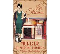 Lee Strauss Murder at Madame Tussauds (Tascabile) Ginger Gold Mystery