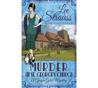 Lee Strauss Murder at St. George's Church (Tascabile) Ginger Gold Mystery