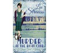 Lee Strauss Murder at the Boat Club (Tascabile) Ginger Gold Mystery