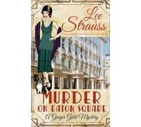 Lee Strauss Murder on Eaton Square (Tascabile) Ginger Gold Mystery