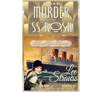 Lee Strauss Murder on the SS Rosa (Tascabile) Ginger Gold Mystery