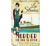 Lee Strauss Murder on the SS Rosa (Tascabile) Ginger Gold Mystery