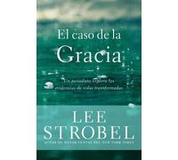 Lee Strobel El Caso de la Gracia (Tascabile)
