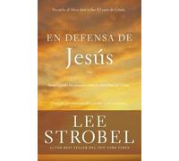 Lee Strobel En Defensa de Jesús (Tascabile) Case for ...