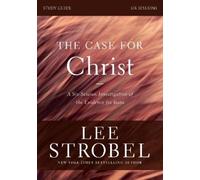 The Case for Christ Bible Study Guide Revised Edition: Investigating the Evidence for Jesus: Investigating the Evidence for Jesus (Study Guide, Revised)
