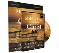 Lee Strobel Mark Mittelbe Making Your Case for Christ Training Cour (Tascabile)