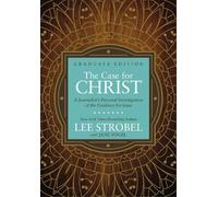 Lee Strobel The Case for Christ Graduate Edition (Copertina rigida)