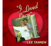 Lee Tannen I Loved Lucy (Tascabile)