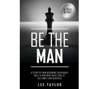 Lee Taylor Be The Man (Tascabile)