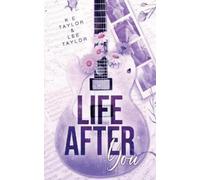 Lee Taylor K E Taylor Life After You (Tascabile) Burnt Ashes